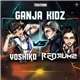 Yoshiko Vs Redrums - Ganja Kidz